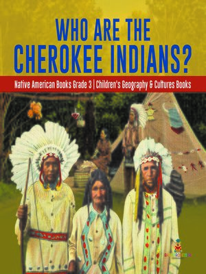 cover image of Who Are the Cherokee Indians?--Native American Books Grade 3--Children's Geography & Cultures Books